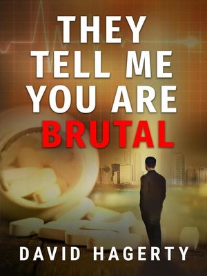 cover image of They Tell Me You Are Brutal